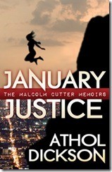 JanuaryJustice_AtholDickson_FullCover_Final_small